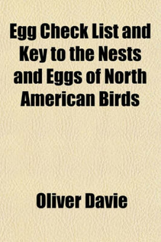 Cover of Egg Check List and Key to the Nests and Eggs of North American Birds