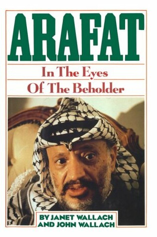 Cover of Arafat: in the Eyes of the Beholder