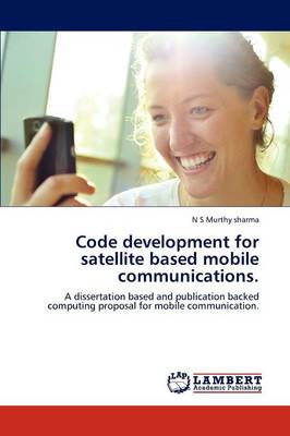 Book cover for Code development for satellite based mobile communications.