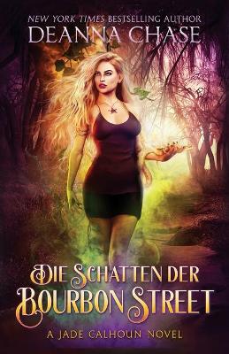 Book cover for Die Schatten der Bourbon Street