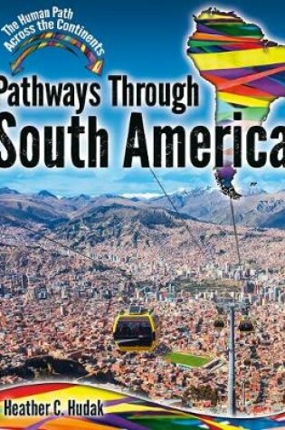 Cover of Pathways Through South America