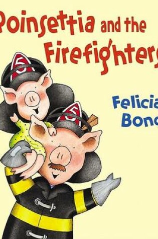 Cover of Poinsettia and the Firefighters