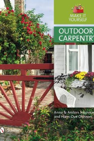 Cover of Outdoor Carpentry: Make it Yourself