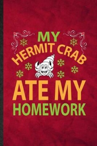 Cover of My Hermit Crab Ate My Homework