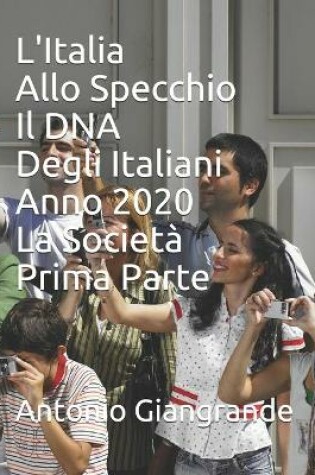 Cover of L'Italia Allo Specchio Il DNA Degli Italiani Anno 2020 La Società