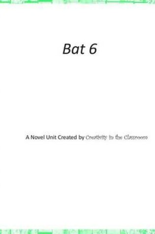 Cover of Bat 6