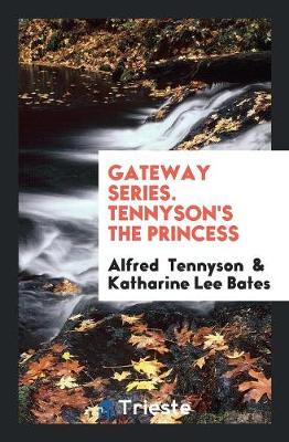 Book cover for Gateway Series. Tennyson's the Princess