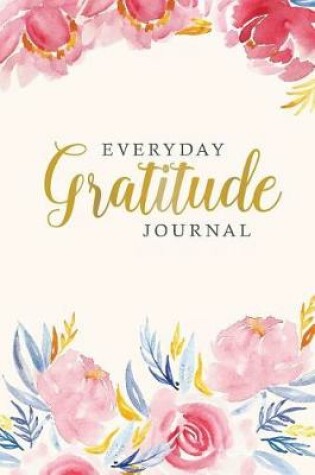 Cover of Everyday Gratitude Journal