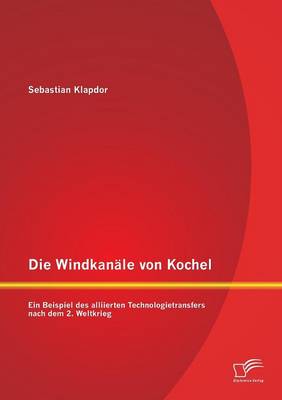 Book cover for Die Windkanale von Kochel