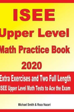 Cover of ISEE Upper Level Math Practice Book 2020