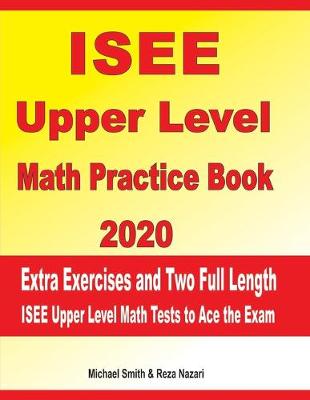 Book cover for ISEE Upper Level Math Practice Book 2020