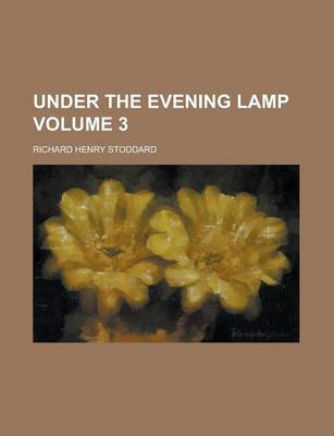 Book cover for Under the Evening Lamp Volume 3