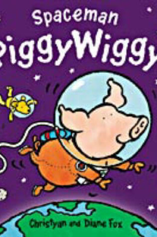Cover of Spaceman PiggyWiggy
