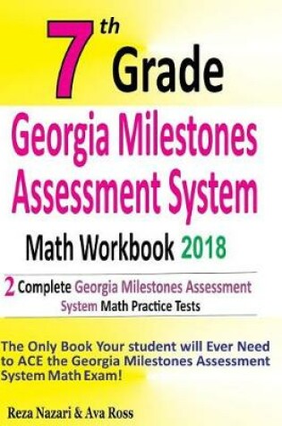 Cover of 7th Grade Georgia Milestones Assessment System Math Workbook 2018