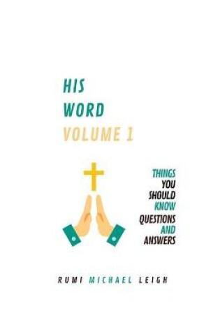 Cover of HIS WORD Volume 1