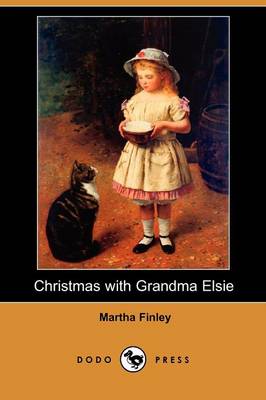 Book cover for Christmas with Grandma Elsie (Dodo Press)