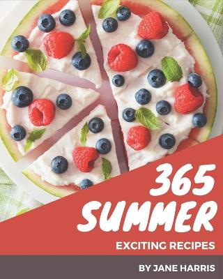 Book cover for 365 Exciting Summer Recipes