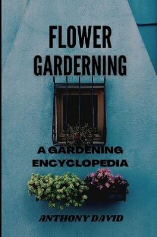 Cover of Flower Gardening