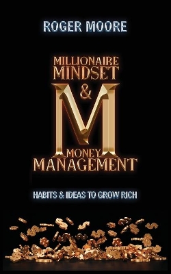 Book cover for Millionaire Mindset and Money Management