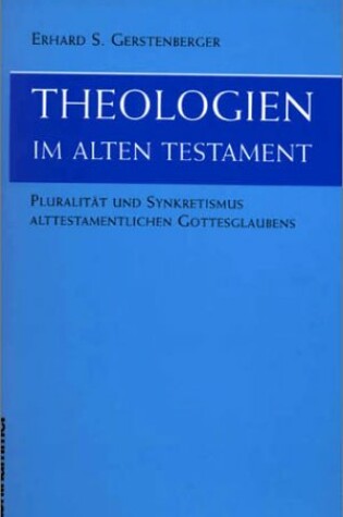 Cover of Theologien Im Alten Testament