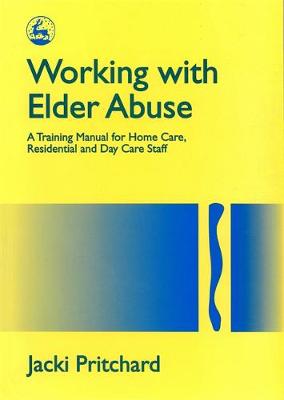 Book cover for Working with Elder Abuse