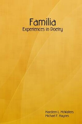 Cover of Familia : Experiences in Poetry