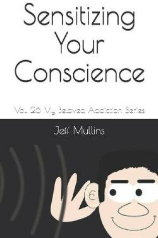 Cover of Sensitizing Your Conscience