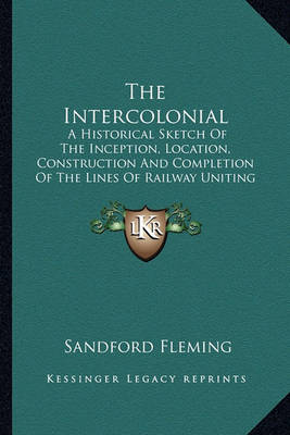 Book cover for The Intercolonial the Intercolonial