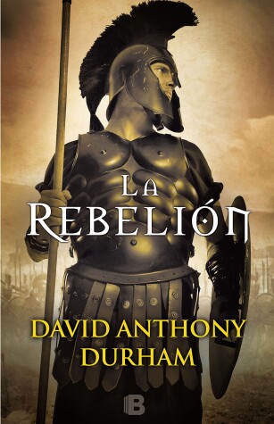 Book cover for La Rebelión / The Risen: A Novel of Spartacus