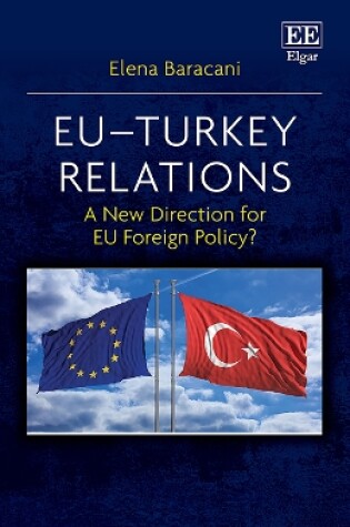 Cover of EU–Turkey Relations – A New Direction for EU Foreign Policy?