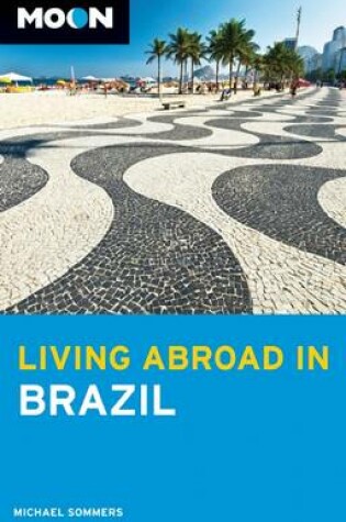 Cover of Moon Living Abroad in Brazil
