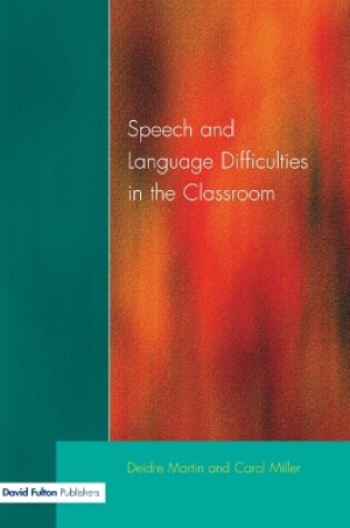Cover of Speech and Language Difficulties in the Classroom