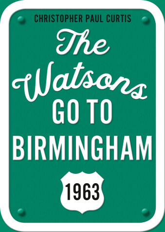 Book cover for The Watsons Go to Birmingham--1963: 25th Anniversary Edition