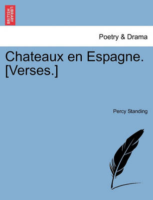 Book cover for Chateaux En Espagne. [Verses.]