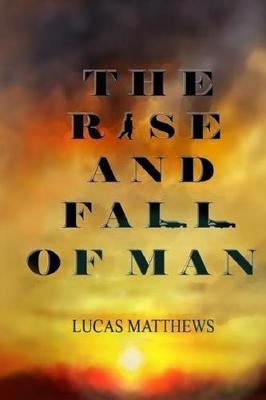 Book cover for The Rise and Fall of Man