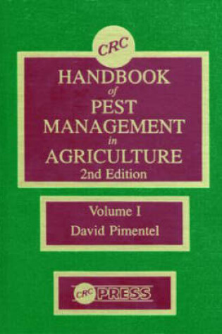 Cover of CRC Handbook of Pest Management in Agriculture, Second Edition, Volume I