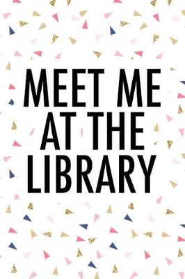 Book cover for Meet Me at the Library