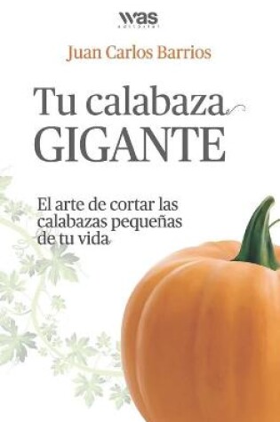 Cover of Tu Calabaza Gigante