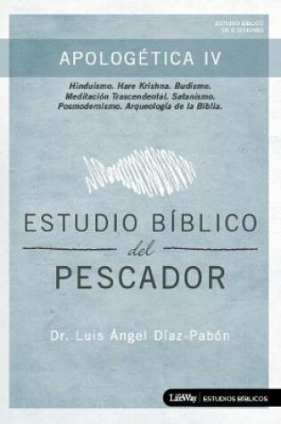 Cover of Estudio Biblico del Pescador - Apologetica IV