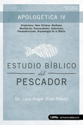 Book cover for Estudio Biblico del Pescador - Apologetica IV