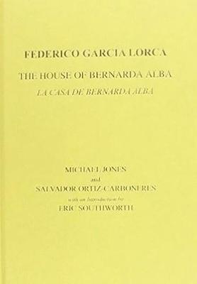 Cover of Lorca: The House of Bernarda Alba: A Drama of Women in the Villages of Spain