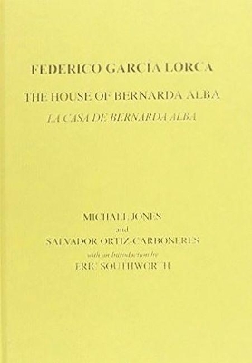 Cover of Lorca: The House of Bernarda Alba: A Drama of Women in the Villages of Spain