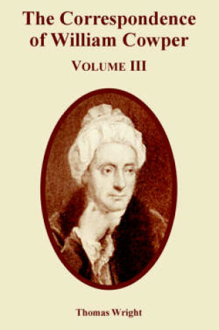 Cover of The Correspondence of William Cowper (Volume Three)