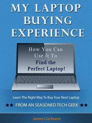 Book cover for My Laptop Buying Experience