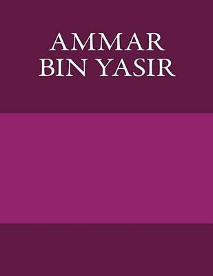 Book cover for Ammar Bin Yasir