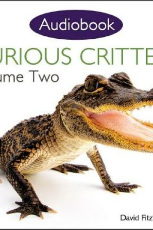 Cover of Curious Critters Volume Two (Audiobook CD)