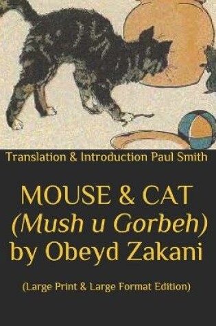 Cover of MOUSE & CAT (Mush u Gorbeh) by Obeyd Zakani.