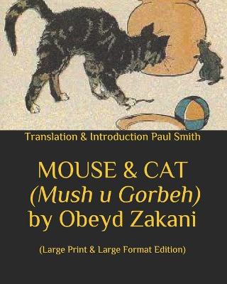 Book cover for MOUSE & CAT (Mush u Gorbeh) by Obeyd Zakani.