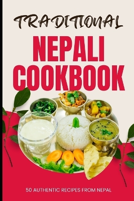 Book cover for Traditional Nepali Cookbook