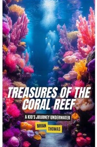 Cover of Treasures of the Coral Reef